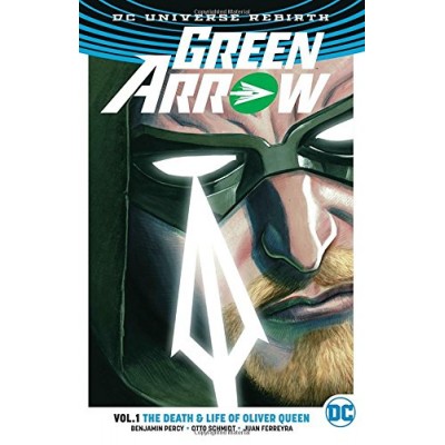 Комикс Green Arrow TP Vol 1 The Life and Death of Oliver Queen (Rebirth)
