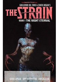 Strain, The Volume 5 The Night Eternal