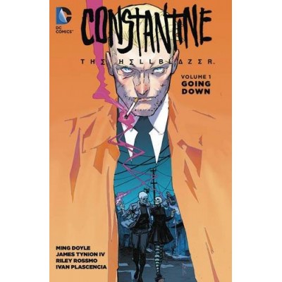 Constantine: The Hellblazer, Vol. 1: Going Down (John Constantine, Hellblazer)