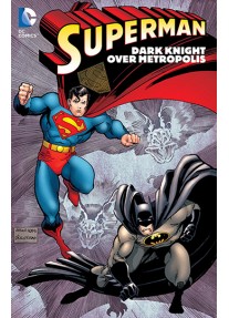 Superman: Dark Knight Over Metropolis - Second Hand