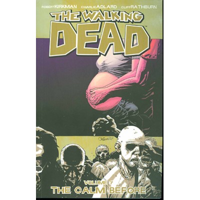 The Walking Dead Volume 7: The Calm Before