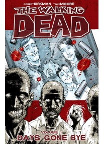 The Walking Dead Volume 1: Days Gone Bye (Walking Dead (6 Stories))